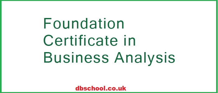 Foundation certificate in business analysis