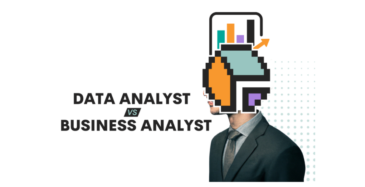 Business Analysts and Data Analysts