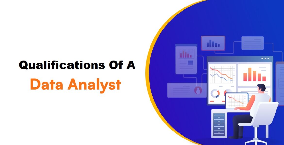 Qualifications of a Data Analyst